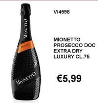 Offerta per Mionetto - Prosecco DOC Extra Dry Luxury a 5,99€ in Italy Cash&Carry