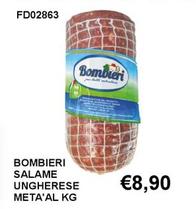 Offerta per Bombieri - Salame Ungherese Meta'Al a 8,9€ in Italy Cash&Carry