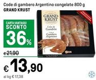 Offerta per Grand Krust - Code Di Gambero Argentino Congelate a 13,9€ in Iper La grande i