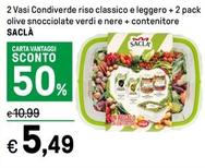 Offerta per Saclà - 2 Vasi Condiverde Riso Classico E Leggero + 2 Pack Olive Snocciolate Verdi E Nere + Contenitore a 5,49€ in Iper La grande i
