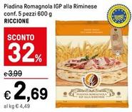 Offerta per Riccione Piadina - Piadina Romagnola IGP Alla Riminese a 2,69€ in Iper La grande i