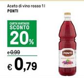 Offerta per Ponti - Aceto Di Vino Rosso a 0,79€ in Iper La grande i