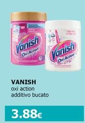 Offerta per Vanish - Oxi Action Additivo Bucato a 3,88€ in Tigotà