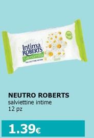 Offerta per Neutro Roberts - Salviettine Intime 12 Pz       a 1,39€ in Tigotà