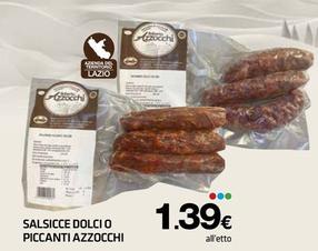Offerta per Azzocchi - Salsicce Dolci O Piccanti a 1,39€ in Superconti