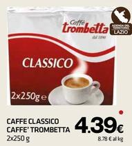 Offerta per Caffè Trombetta - Caffe Classico a 4,39€ in Superconti