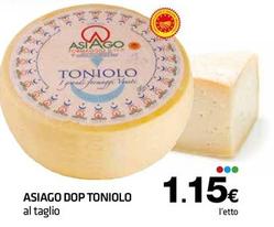 Offerta per Asiago DOP Toniolo a 1,15€ in Superconti