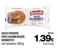 Offerta per Roberto - Maxi Panini Per Hamburger a 1,39€ in Superconti