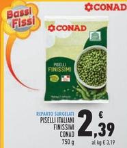 Offerta per Conad - Piselli Italiani Finissimi a 2,39€ in Conad