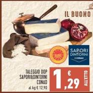 Offerta per Conad - Taleggio DOP Sapori&Dintorni a 1,29€ in Conad