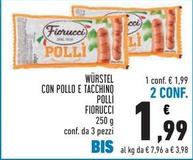 Offerta per Fiorucci - Würstel Con Pollo E Tacchino Polli a 1,99€ in Conad