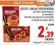 Offerta per Misura - Biscotti, Pancake Protein a 2,39€ in Conad