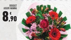 Offerta per Bouquet Auguri Mamma a 8,9€ in Conad