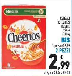 Offerta per Nestlè - Cereali Cheerios a 2,99€ in Conad City