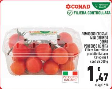 Offerta per Conad - Pomodoro Cocktail Mini Oblungo Percorso Qualità a 1,47€ in Conad City