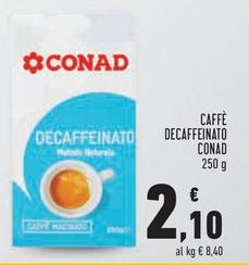 Offerta per Conad - Caffè Decaffeinato a 2,1€ in Conad City