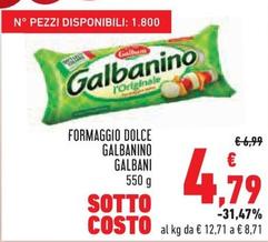Offerta per Galbani - Formaggio Dolce Galbanino  a 4,79€ in Conad City