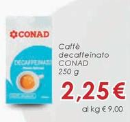Offerta per Conad - Caffè Decaffeinato a 2,25€ in Conad City