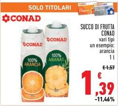 Offerta per Conad - Ananas Succo Di Frutta  a 1,39€ in Conad City