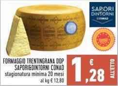 Offerta per Conad - Formaggio Trentingrana DOP Sapori&Dintorni  a 1,28€ in Conad City