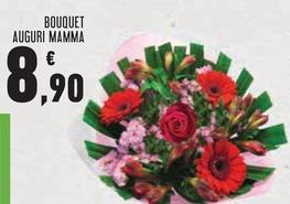 Offerta per Bouquet Auguri Mamma a 8,9€ in Conad City