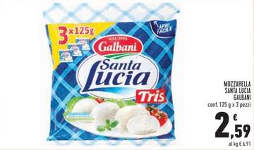 Offerta per  Galbani - Mozzarella Santa Lucia a 2,59€ in Conad Superstore