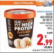 Offerta per Go For Fit - Gelato High Protein a 2,99€ in Conad Superstore