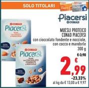 Offerta per Conad Piacersi - Muesli Proteico a 2,99€ in Conad Superstore