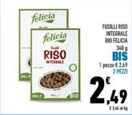 Offerta per Felicia - Fusilli Riso Integrale Bio a 2,49€ in Conad
