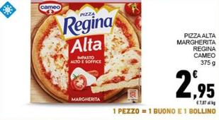 Offerta per Cameo - Pizza Alta Margherita Regina a 2,95€ in Conad