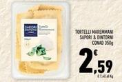 Offerta per Conad - Tortelli Maremmani Sapori & Dintorni a 2,59€ in Conad