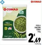 Offerta per Conad - Piselli Finissimi a 2,69€ in Conad