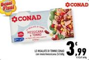 Offerta per Conad - Le Insalate Di Tonno a 3,99€ in Conad