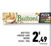 Offerta per Buitoni - Base Pizza +Protein -Carb a 2,49€ in Conad Superstore
