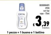Offerta per Lycia - Deodoranti a 3,39€ in Conad Superstore