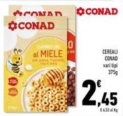 Offerta per Conad - Cereali a 2,45€ in Conad Superstore