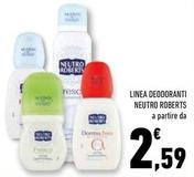 Offerta per Neutro Roberts - Linea Deodoranti a 2,59€ in Conad Superstore