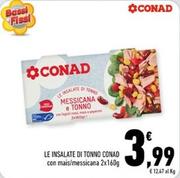 Offerta per Conad - Le Insalate Di Tonno a 3,99€ in Conad Superstore