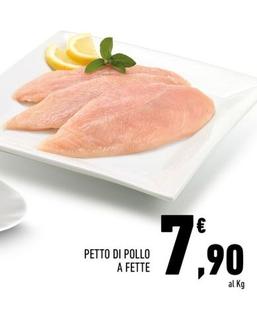 Offerta per Petto Di Pollo A Fette a 7,9€ in Conad Superstore