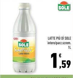 Offerta per Sole - Latte Più Dì a 1,59€ in Spazio Conad