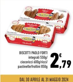 Offerta per Paolo Forti - Biscotti a 2,79€ in Spazio Conad