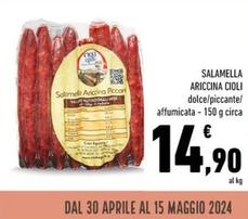 Offerta per Cioli - Salamella Ariccina a 14,9€ in Conad