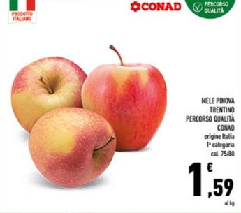 Offerta per Conad - Mele Pinova Trentino Percorso Qualità a 1,59€ in Conad City