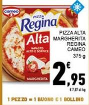 Offerta per Cameo - Pizza Alta Margherita Regina a 2,95€ in Conad City