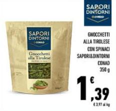 Offerta per Conad - Gnocchetti Alla Tirolese Con Spinaci Sapori&Dintorni a 1,39€ in Conad City