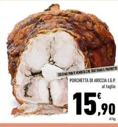 Offerta per Porchetta Di Ariccia I.G.P. a 15,9€ in Conad Superstore