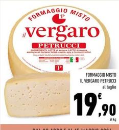 Offerta per Petrucci - Formaggio Misto Il Vergaro a 19,9€ in Conad Superstore