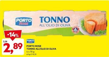 Offerta per Porto Rose - Tonno All'olio Di Oliva a 2,89€ in Dpiu