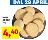 Offerta per Pane Arabo a 4,4€ in Dpiu