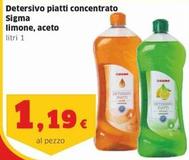 Offerta per Sigma - Detersivo Piatti Concentrato Limone, Aceto a 1,19€ in Sigma